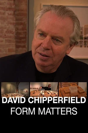 Постер: David Chipperfield: Form Matters