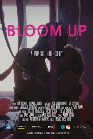 Постер: Bloom Up: A Swinger Couple Story