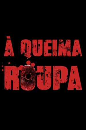 Постер: À Queima Roupa