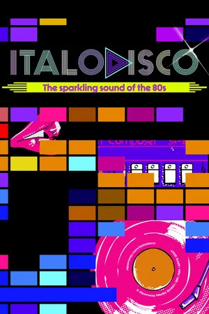 Постер: Italo Disco: The Sparkling Sound of the 80s