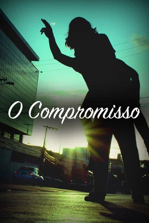 Постер: O Compromisso