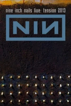 Постер: Nine Inch Nails Live: Tension 2013