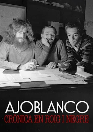 Постер: Ajoblanco, Crónica en Rojo y Negro