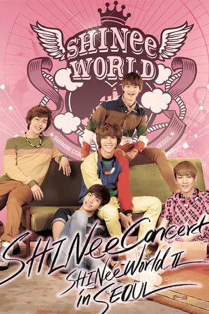 Постер: SHINee CONCERT "SHINee WORLD II"