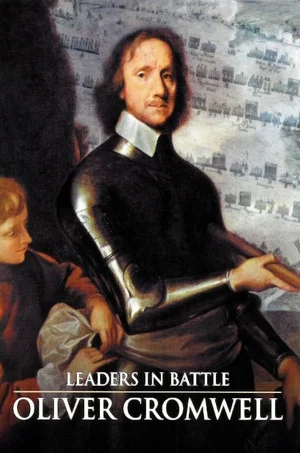 Постер: Leaders in Battle: Oliver Cromwell