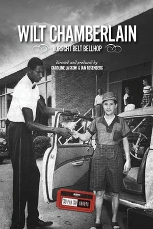 Постер: Wilt Chamberlain: Borscht Belt Bellhop