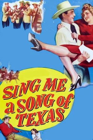 Постер: Sing Me a Song of Texas