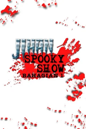Постер: Jihan Spooky Show (Part 1)