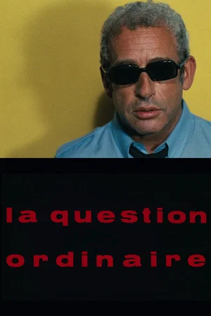 Постер: La Question ordinaire