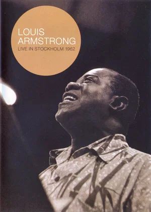 Постер: Louis Armstrong - Live In Stockholm 1962