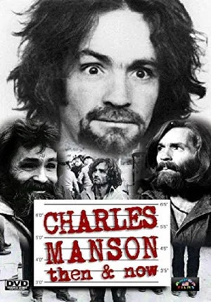 Постер: Charles Manson Then & Now