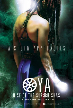 Постер: Oya: Rise of the Suporisha