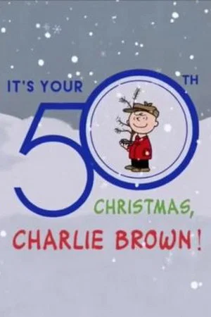 Постер: It's Your 50th Christmas Charlie Brown
