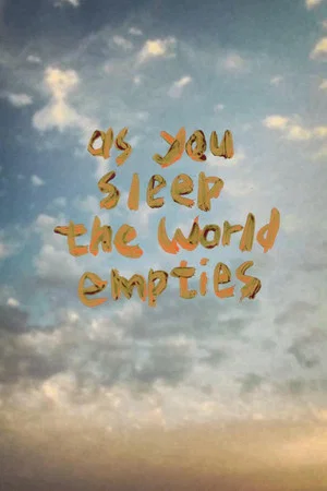 Постер: As You Sleep the World Empties