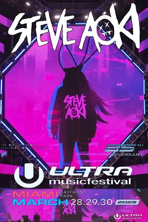 Постер: Steve Aoki: Live at Ultra Music Festival Miami - 2025