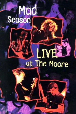 Постер: Mad Season: Live at the Moore