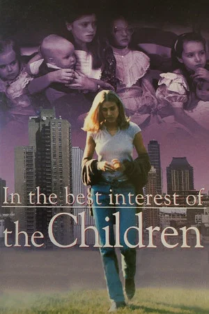 Постер: In the Best Interest of the Children