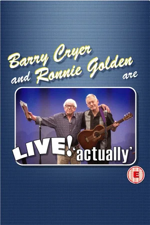 Постер: Barry Cryer and Ronnie Golden - Live! Actually