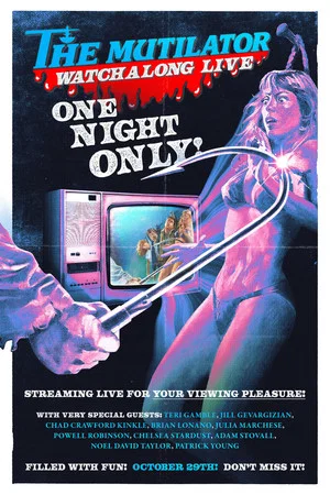 Постер: The Mutilator Watchalong Live