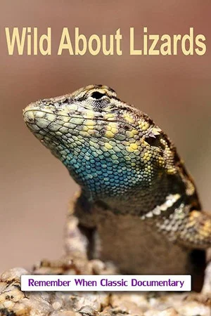 Постер: Wild About Lizards