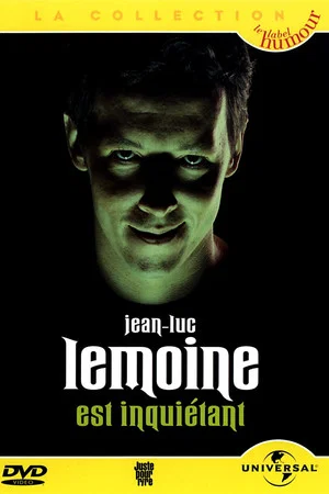 Постер: Jean-Luc Lemoine est inquiétant