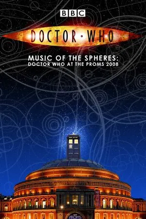 Постер: Doctor Who: Music of the Spheres - Doctor Who at the Proms 2008