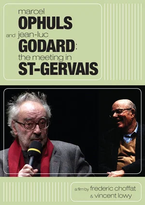 Постер: Marcel Ophuls and Jean-Luc Godard: The Meeting in St-Gervais