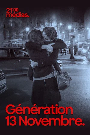 Постер: 21h Médias : Génération 13 novembre