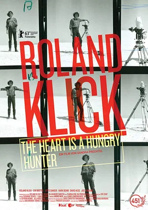 Постер: Roland Klick: The Heart Is a Hungry Hunter