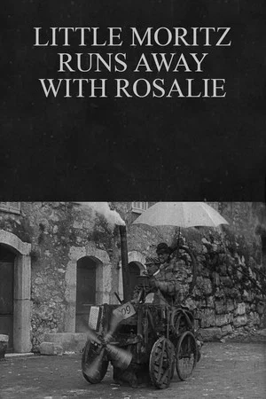 Постер: Little Moritz Runs Away With Rosalie