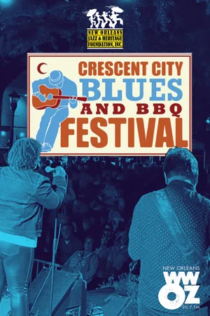 Постер: Crescent City Blues & BBQ Festival