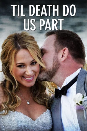 Постер: Til Death Do Us Part