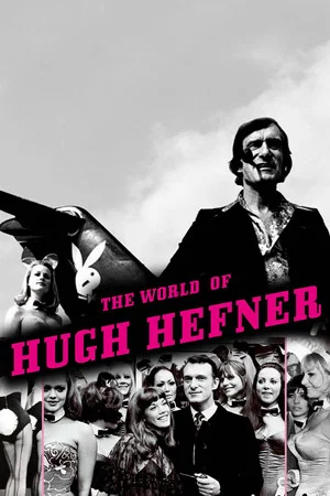 Постер: The World of Hugh Hefner
