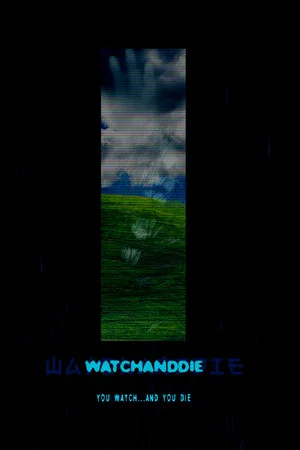 Постер: Watchanddie