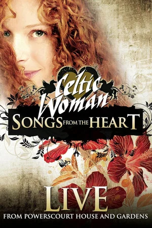 Постер: Celtic Woman: Songs from the Heart
