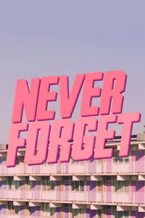 Постер: Never Forget