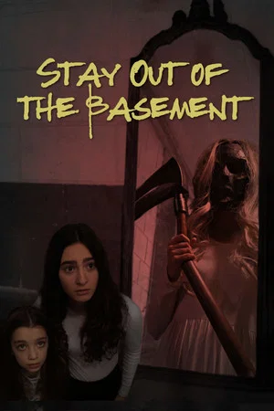 Постер: Stay Out of the Basement