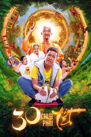 Постер: 30 Chưa Phải Tết