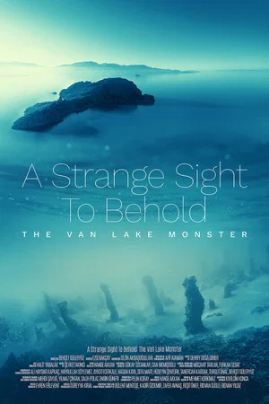 Постер: A Strange Sight to Behold: The Van Lake Monster