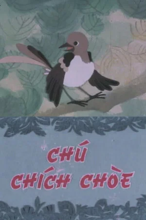 Постер: Chú Chích Chòe