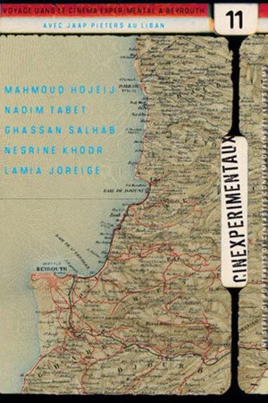Постер: Cinexpérimentaux #11: Voyage dans le cinéma expérimental à Beyrouth - Avec Jaap Pieters au Liban