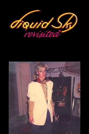 Постер: Liquid Sky Revisited