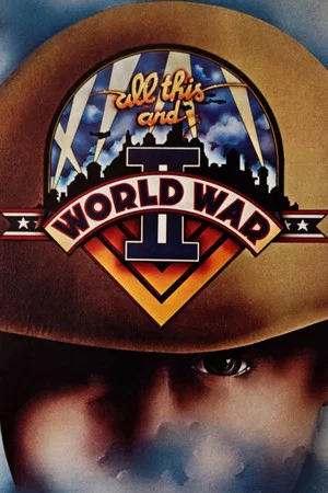 Постер: All This and World War II