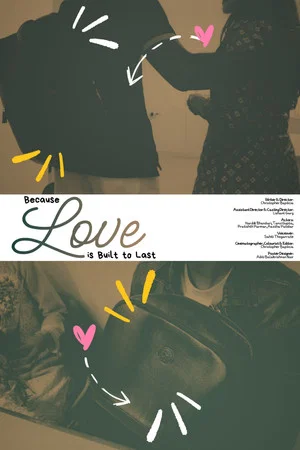 Постер: Because Love is Built to Last