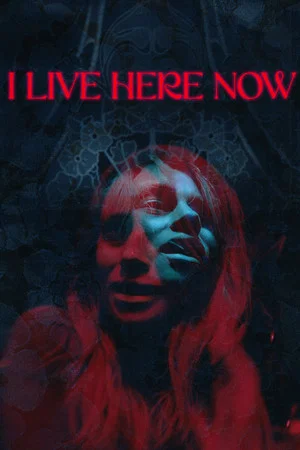 Постер: I Live Here Now