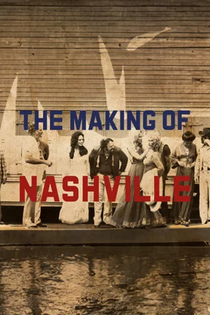 Постер: The Making of 'Nashville'