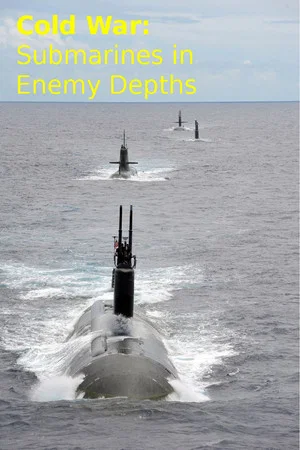 Постер: Cold War: Submarines In Enemy Depths