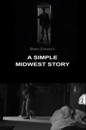 Постер: A Simple Midwest Story