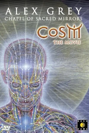 Постер: CoSM - The Movie: Alex Grey & the Chapel of Sacred Mirrors