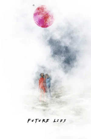 Постер: Future Lies